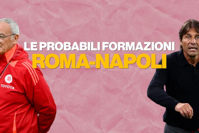 Roma-Napoli: le probabili formazioni di Ranieri e Conte 1 Roma-Napoli: le probabili formazioni di Ranieri e Conte