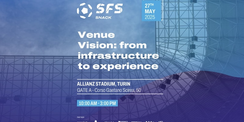 Sfs porta a Torino l’innovazione delle venue sportive 3 Sfs porta a Torino l’innovazione delle venue sportive