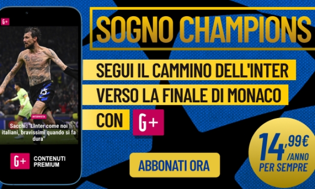 Sogno Champions: segui il cammino dell'Inter verso la finale. Solo 14,99 euro all'anno, per sempre 3 Sogno Champions: segui il cammino dell'Inter verso la finale. Solo 14,99 euro all'anno, per sempre