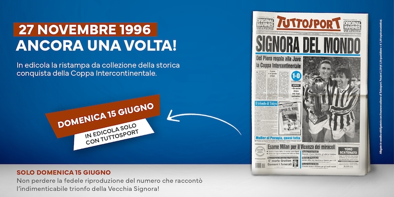27 Novembre 1996, la Juventus Campione del Mondo: domenica la storia torna in edicola 1 27 Novembre 1996, la Juventus Campione del Mondo: domenica la storia torna in edicola