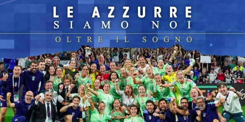 Oltre il sogno: &egrave; online la puntata di &lsquo;Le Azzurre Siamo Noi&rsquo; che ripercorre lo straordinario cammino dell&rsquo;Italia a EURO 2025