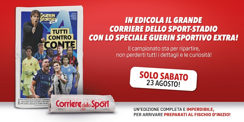 Il Corriere dello Sport-Stadio in edicola con una prima pagina da collezione e il Guerin Sportivo Extra per la ripartenza della Serie A! 2 Il Corriere dello Sport-Stadio in edicola con una prima pagina da collezione e il Guerin Sportivo Extra per la ripartenza della Serie A!