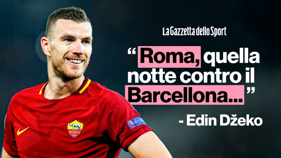 Dzeko ricorda Roma-Barcellona: "Non era facile crederci, ma l'Olimpico..." 1 Dzeko ricorda Roma-Barcellona: "Non era facile crederci, ma l'Olimpico..."