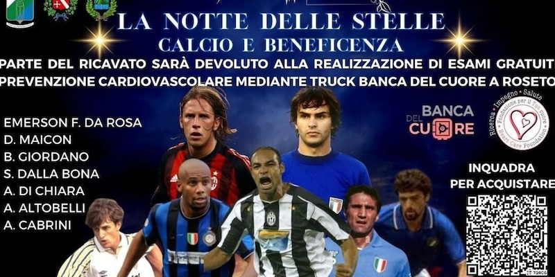 La Notte delle Stelle illumina Roseto: leggende del calcio in campo tra salute e solidarietà 2 La Notte delle Stelle illumina Roseto: leggende del calcio in campo tra salute e solidarietà
