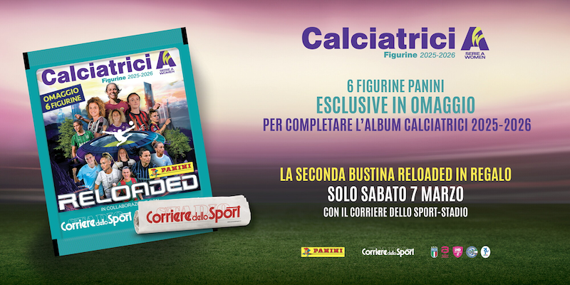 Calciatrici 2025-2026: sabato 7 marzo in edicola l&rsquo;ultima bustina Reloaded